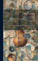 Sarema: Oper In 3 Abtheilungen (nach Gottschall's "die Rose Von Kaukasus") (German Edition) 1020225238 Book Cover