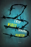 Trip Wires 1935248979 Book Cover