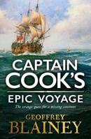 Captain Cook’s Epic Voyage 1760895091 Book Cover