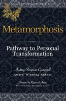 Metamorphosis: Pathway to Personal Transformation 1978473702 Book Cover