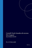 Cornelii Taciti Annales AB Excessu Divi Augusti: Deel II. Boek XI-XVI 9004726918 Book Cover