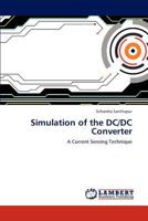 Simulation of the DC/DC Converter: A Current Sensing Technique 3847304496 Book Cover