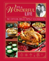 It's a Wonderful Life Christmas Cookbook 1683839455 Book Cover