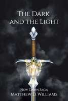 The Dark and the Light: New Dawn Saga B0CWLPML18 Book Cover