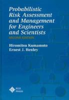 Probabilistic Risk Assessment and Management for Engineers and Scientists 0780310047 Book Cover