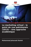 Le marketing virtuel: le point de vue pakistanais (2015) - Une approche académique (French Edition) 6209947816 Book Cover