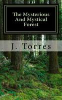 The Mysterious And Mystical Forest 153319968X Book Cover