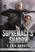 Supremacy's Shadow 0999693506 Book Cover