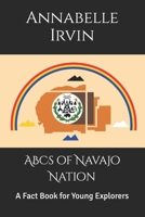 ABCs of Navajo Nation: A Fact Book for Young Explorers B0HF1GCRFG Book Cover