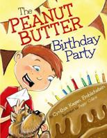 The Peanut Butter Birthday Party 1502387018 Book Cover