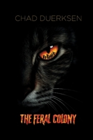 The Feral Colony B0GK715L3G Book Cover