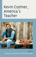 Kevin Costner, America's Teacher 1793647860 Book Cover