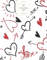 Vokabelheft: Valentinus Liebe. 3 Spalten f�r Vokabeln. 120 Seiten mit sch�nem Design. Dreispaltiges Buch mit Soft Cover 8.5x11 Zoll, ca. DIN A4 21.6x27.9cm. B084FVQ25S Book Cover