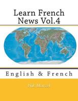 Learn French News Vol.4: French to English 1500425451 Book Cover