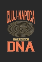 Cluj-Napoca Its in my DNA: 6x9 |notebook | dot grid | city of birth | Romania 167188583X Book Cover