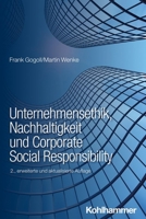 Unternehmensethik, Nachhaltigkeit und Corporate Social Responsibility : Instrumente Zur Systematischen Einf?hrung Eines Verantwortungsmanagements in Unternehmen 3170423088 Book Cover