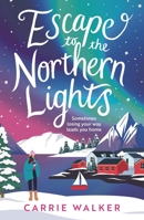 Escape to the Northern Lights 1035918668 Book Cover