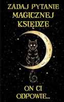 Zadaj pytanie Magicznej księdze: On ci odpowie B0BF9L5DM5 Book Cover