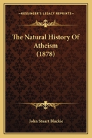 The Natural History of Atheism 1017088837 Book Cover