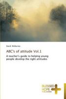 ABC's of attitude Vol.1 3639500636 Book Cover