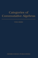 Categories of Commutative Algebras 0198535864 Book Cover