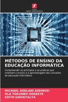 Métodos de Ensino Da Educação Informática (Portuguese Edition) 6207527054 Book Cover