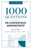 1000 questions en contentieux administratif (French Edition) B0HGGQTTMQ Book Cover