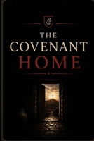 The Covenant Home B0G2GQQWL1 Book Cover