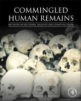 Commingled Human Remains: Methods in Recovery, Analysis, and Identification 0124058892 Book Cover