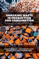 Unmaking Waste in Production and Consumption 1787146200 Book Cover