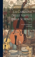 La Canzone Delle Virtù E Delle Scienze 1021610852 Book Cover