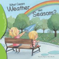 What Causes Weather and Seasons? 1438008929 Book Cover