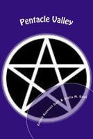 Pentacle Valley: Druids and Time Travelers In the Old West 1500914789 Book Cover