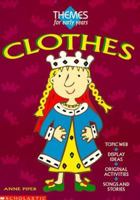 Clothes (Themes for Early Years) 0590537202 Book Cover