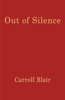 Out of Silence 1936430193 Book Cover