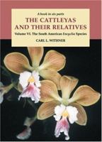 The South American Encyclia Species (Cattleyas) 0881924369 Book Cover