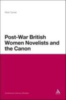 Post-War British Women Novelists and the Canon 1441189041 Book Cover