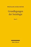 Grundlegungen Der Soziologie: Eine Theoriegeschichte in Systematischer Absicht. Band I 3161490053 Book Cover