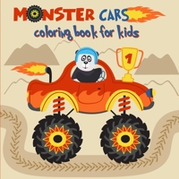 Monster cars coloring book for kids: Boys Activity Coloring Book/Fire and monster trucks with cars coloring books / Fun Activities for Kids 7968088313 Book Cover