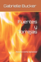 Fuentes y Torrejas: Novela corta epistolar B0B5XF7LNQ Book Cover