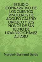 Estudio Comparativo de Los Cuentos Pinoleros de Adolfo Calero Orozco Y Los Monos de San Telmo de Lizandro Ch�vez Alfaro 109229659X Book Cover