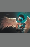 Blinded Faith B0CWHZZJW6 Book Cover