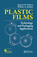 Plastic Films: echnology and Packaging Applications 0877628432 Book Cover