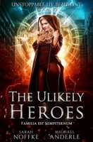 The Unlikely Heroes 1642024198 Book Cover