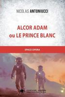 Alcor Adam (French Edition) 2368451579 Book Cover