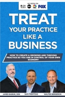 Treat Your Practice Like A Business B085RV59QH Book Cover