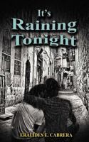 It's Raining Tonight 1477232508 Book Cover