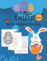 Easter Activity Book for Kids (Ages 4-8): Easy and Fun Holiday Activity For Your Kids with Mandala Coloring Pages, Sudoku Puzzles, Scissors Skill, Dot B08ZBZPXW3 Book Cover