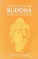 The Path of the Buddha; Buddhism Interpreted by Buddhists 1014179793 Book Cover