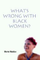 What's Wrong With Black Women 1403365059 Book Cover